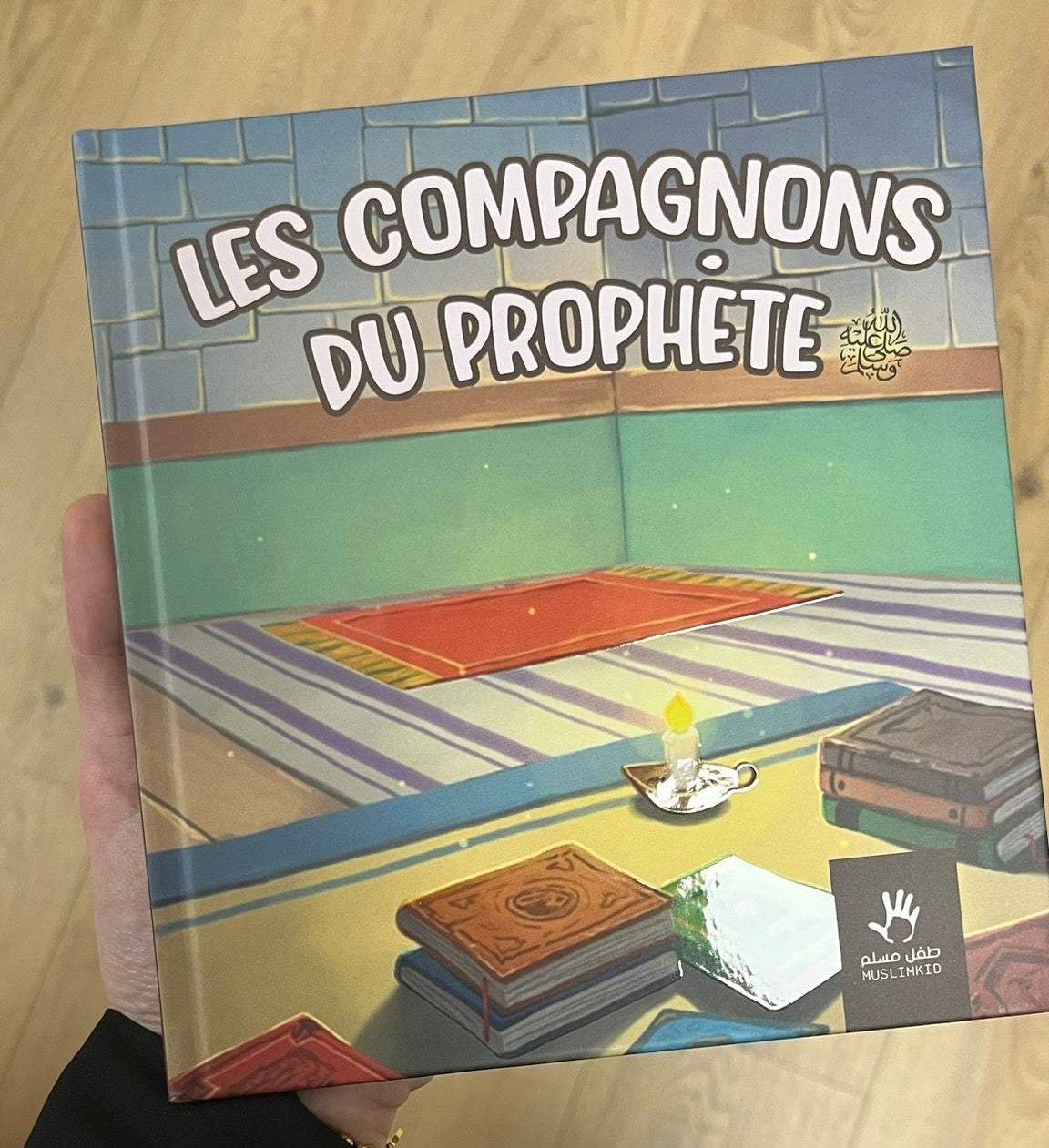 LES COMPAGNONS DU PROPHÈTE ﷺ – MUSLIMKID