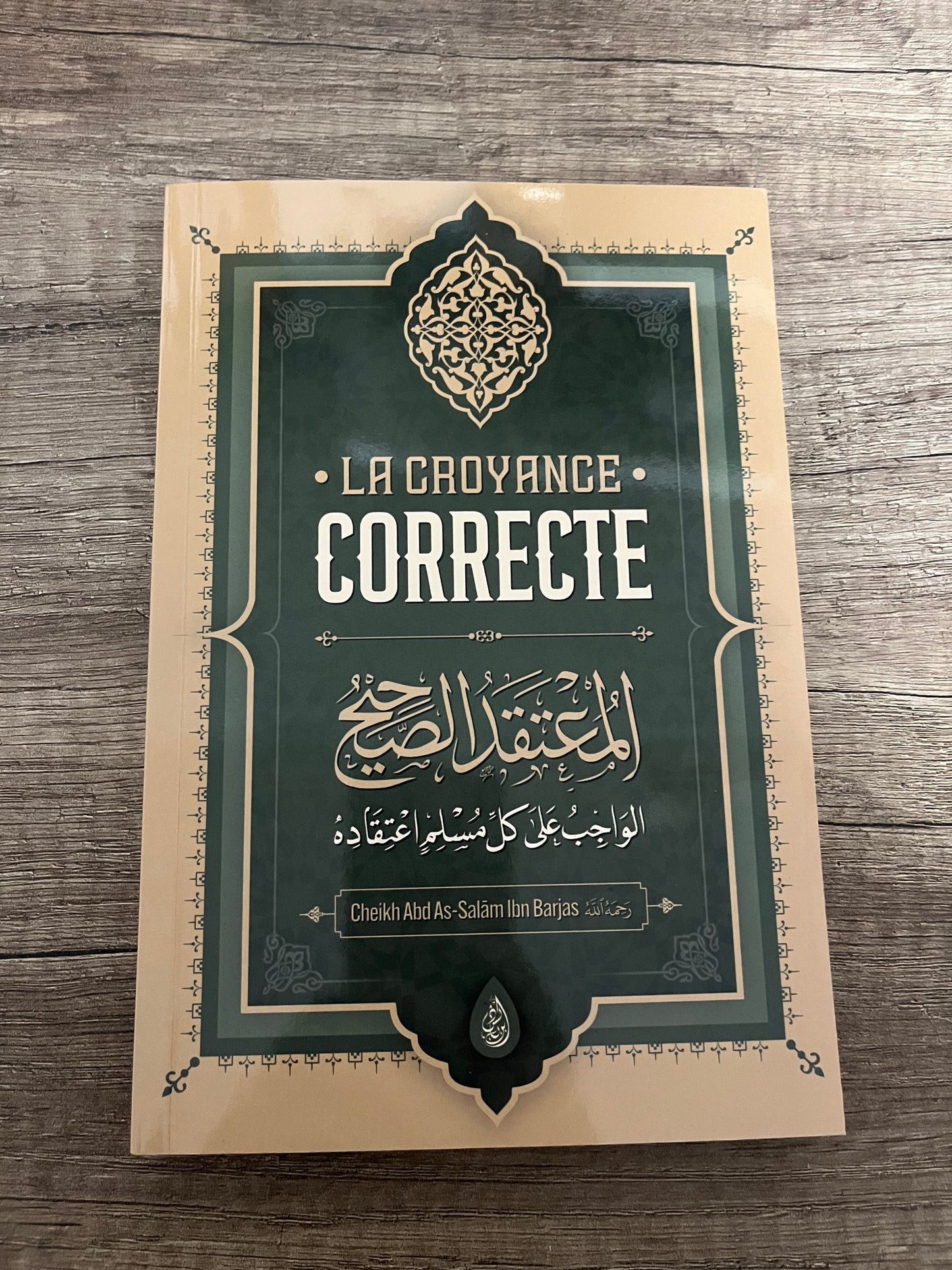 La Croyance correcte - Shaykh Ibn Barjas