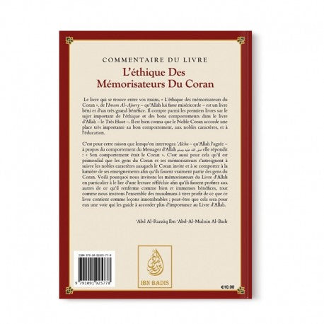Commentaire Du Livre L'éthique Des Mémorisateurs Du Coran, De Abû Bakr Al-Âjurrî, Commenté Par Abd Ar-Razzaq Al-BADR - Ibn Badis