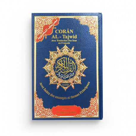 CORAN AL-TAJWID AVEC TRADUCTION DES SENS EN FRANÇAIS