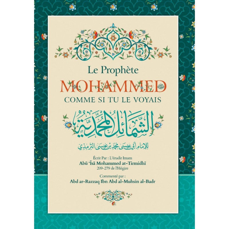 Le Prophète Mohammed comme si tu le voyais