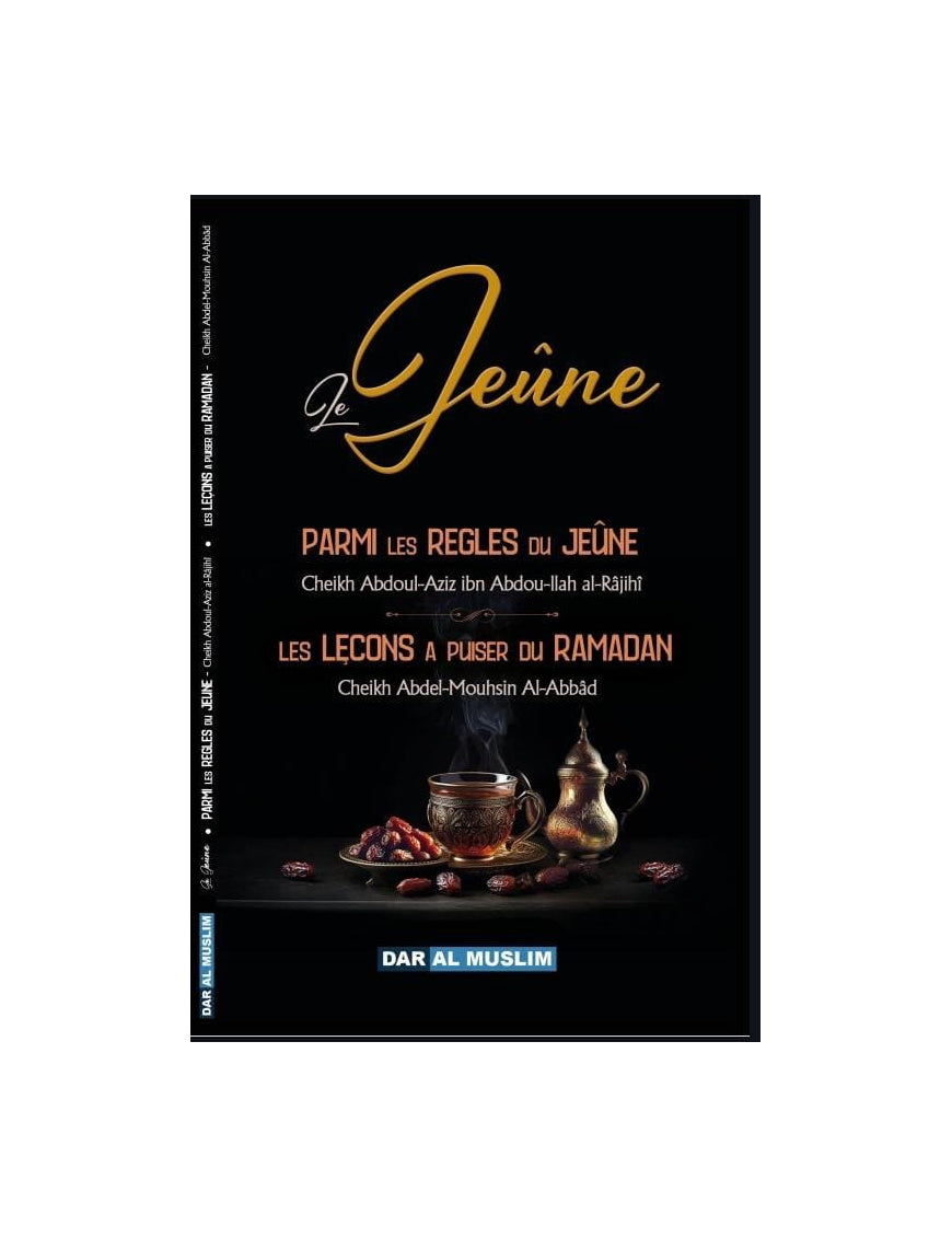 Le jeûne - Parmi les règles du jeûne - les leçons à puiser du Ramadan