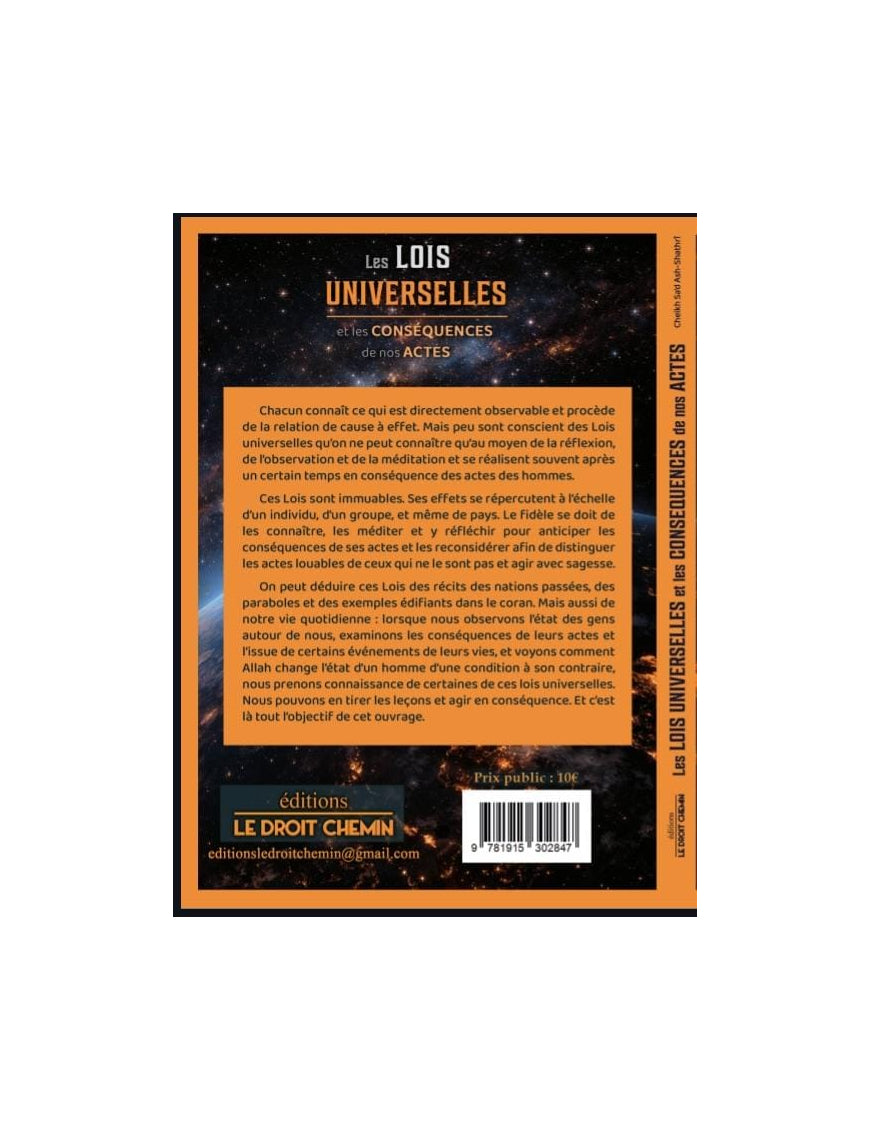 Les lois universelles et les conséquences de nos actes - Sa'd Ash Shatri - Le droit chemin