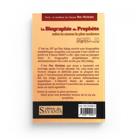 LA BIOGRAPHIE DU PROPHÈTE SELON LA SOURCE LA PLUS ANCIENNE - IBN HISHAM - EDITIONS DES SAVANTS