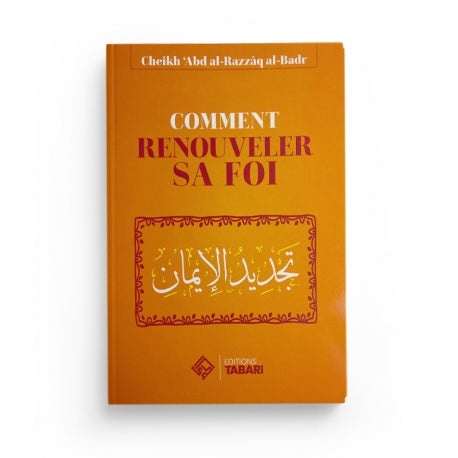 COMMENT RENOUVELER SA FOI - EDITIONS TABARI