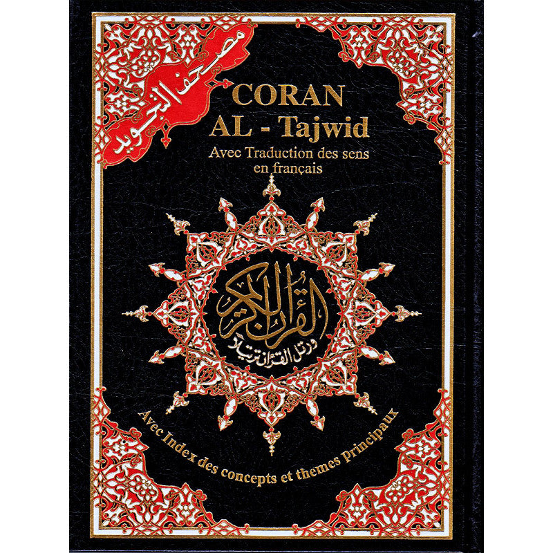 CORAN AL-TAJWID AVEC TRADUCTION DES SENS EN FRANÇAIS