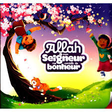 ALLAH Mon Seigneur Me Comble De Bonheur (Livre Cartonné)