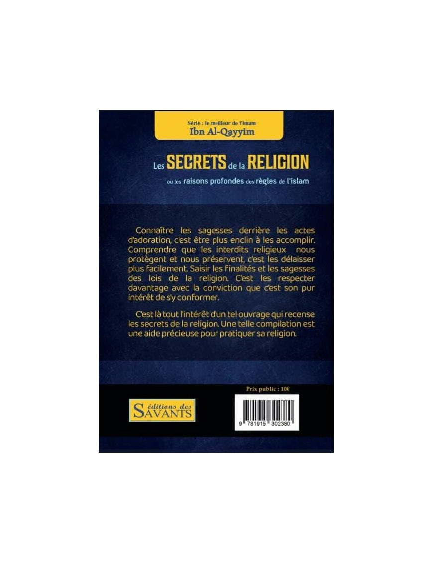 Les secrets de la religion ou les raisons profondes des règles de l'Islam - Ibn Qayyim - Édition des Savants