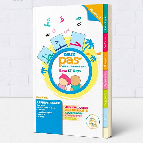 DEUX PAS VERS L’ARABE AVEC BAYA ET QAYS — NIVEAU 2 ’apprentissage de la lecture arabe dès 5 ans