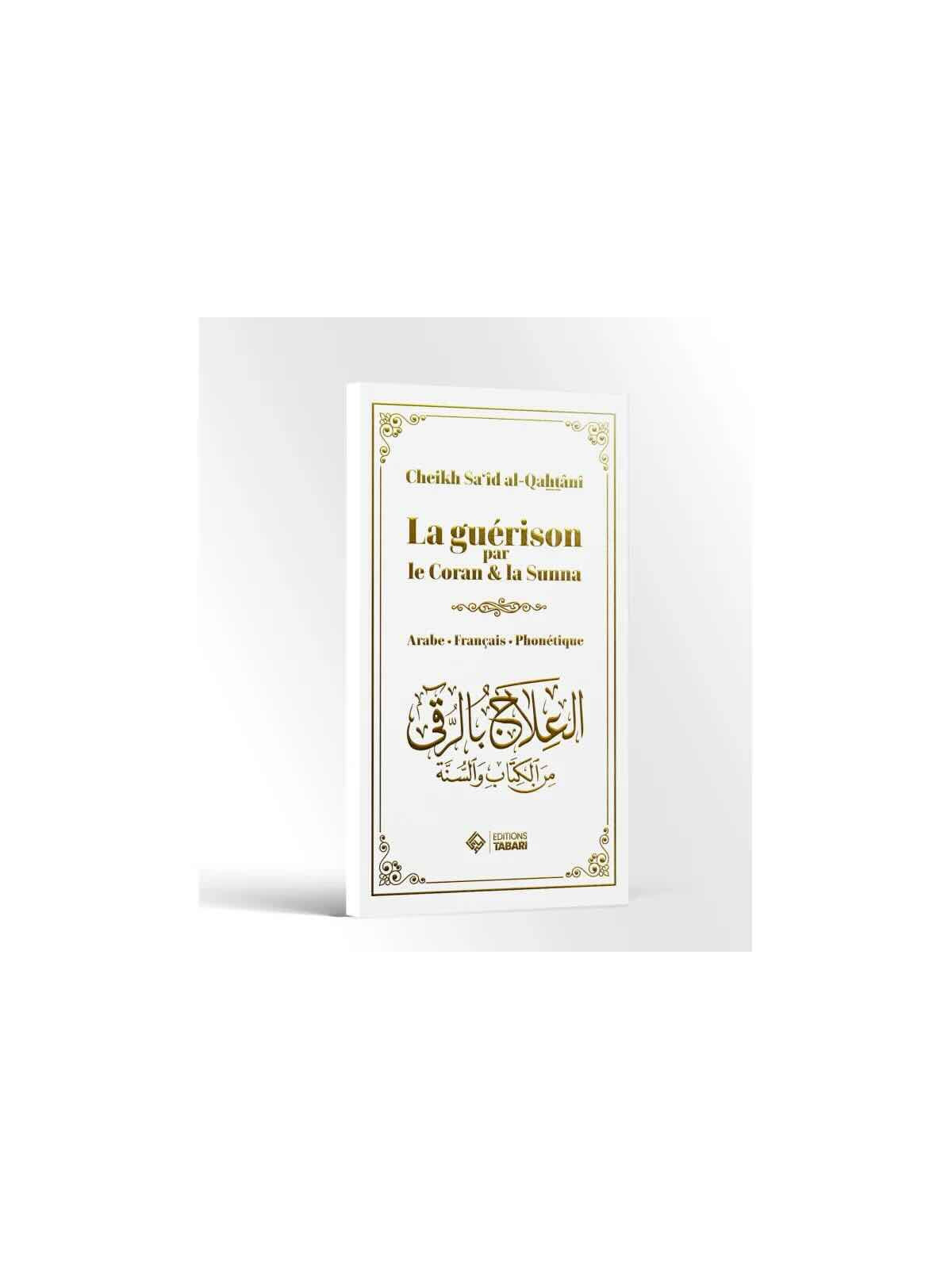 La guérison par le Coran & la Sunna - édition tabari