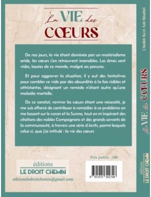 La vie des cœurs - Cheikh Ash Shathri - Le Droit Chemin