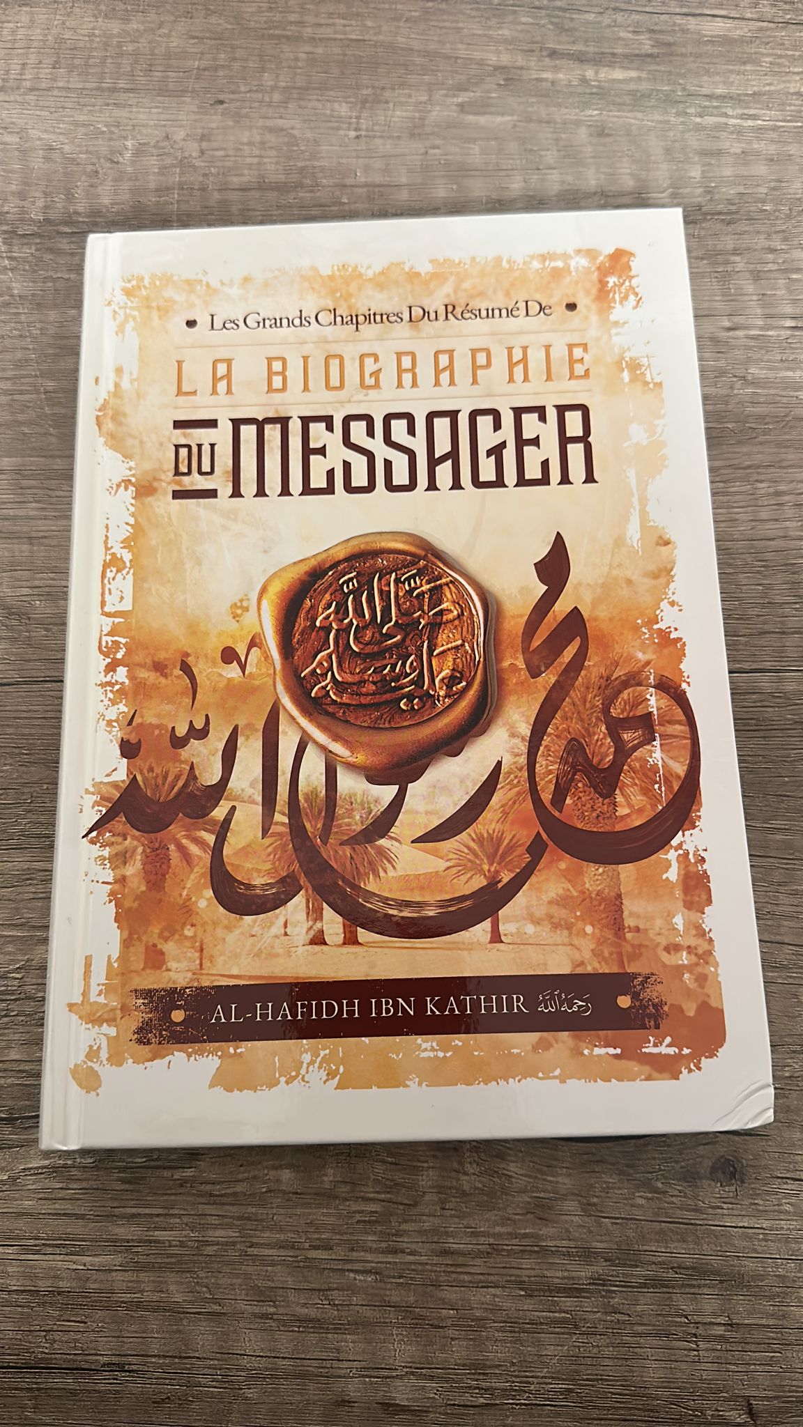 Les grands chapitres du résumé de la biographie du Messager - Ibn Kathir - Ibn Badis
