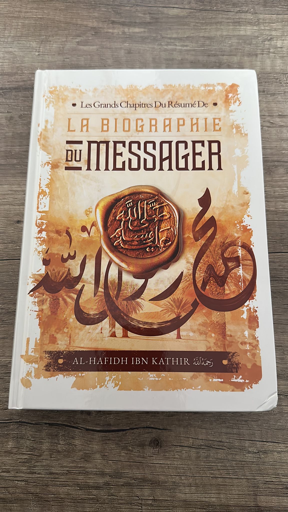 Les grands chapitres du résumé de la biographie du Messager - Ibn Kathir - Ibn Badis