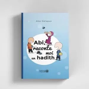 Livre pour enfant sur les hadiths – apprentissage ludique de l’islam dès le plus jeune âge | darsunnah.fr
