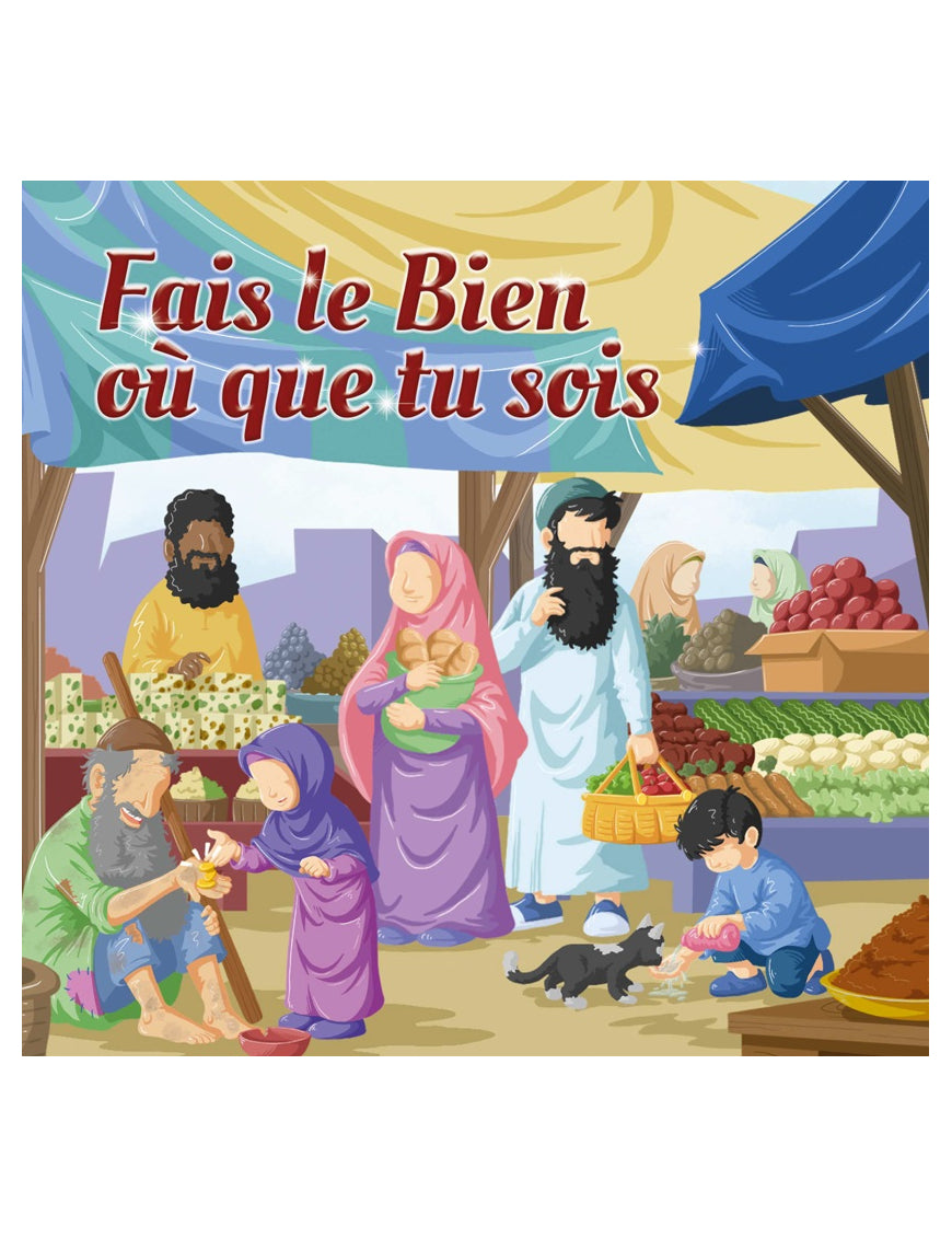 FAIS LE BIEN OÙ QUE TU SOIS