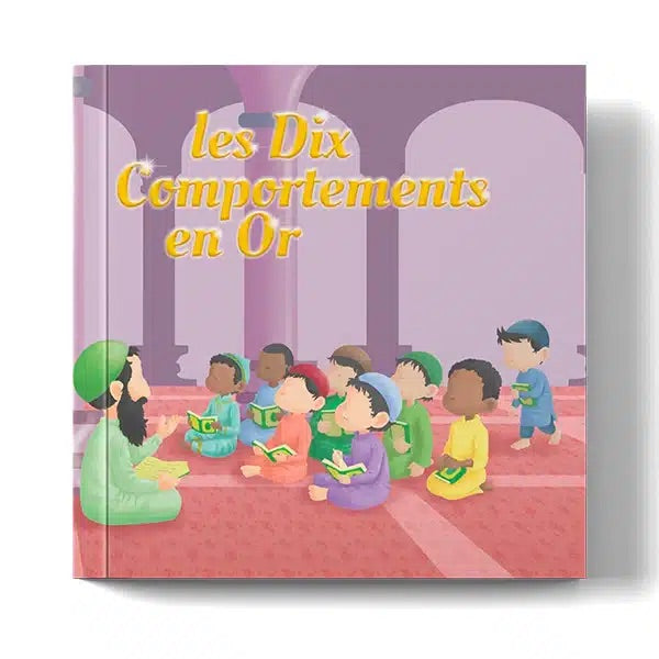 Les Dix comportements en or