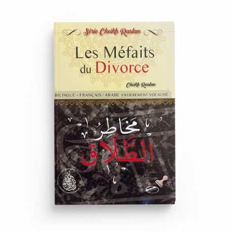 Les Méfaits du divorce - Bilingue Arabe/Français (Cheikh Raslan)