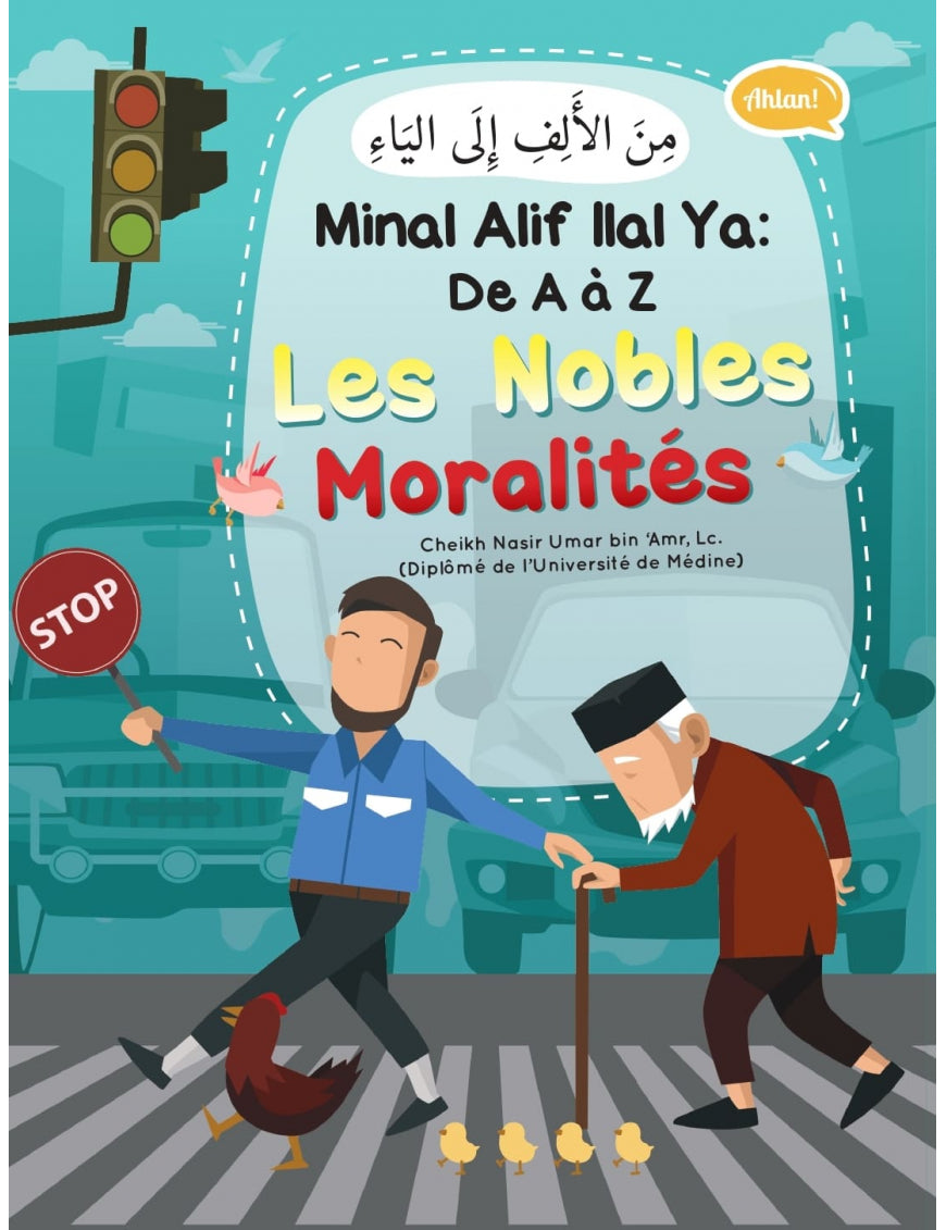 Les nobles moralités de A à Z ( Nasir Umar bin 'Amr)- Éditions Ibn Badis