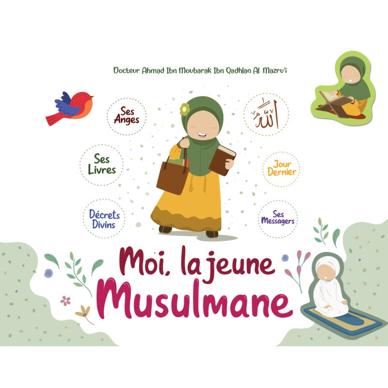 Moi La Jeune Musulmane (Ahmad Ibn Moubarak Al-Mazroui) Édition Ibn Badis