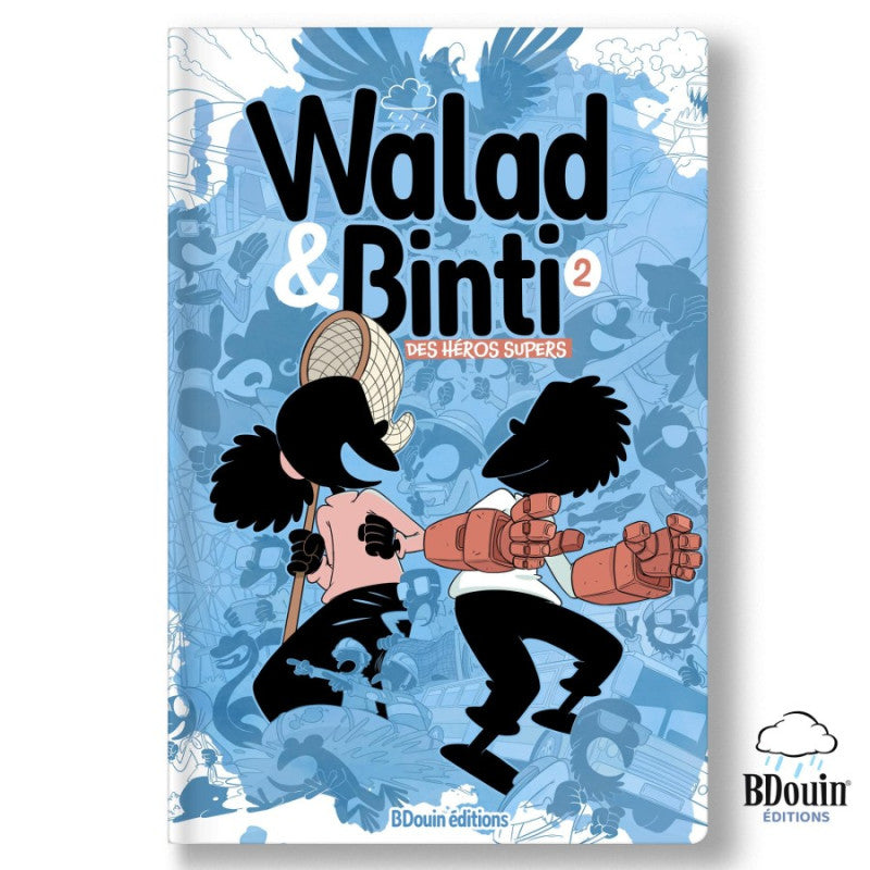 Walad Et Binti (2) : Des Héros Supers