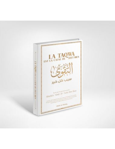 LA TAQWA EST LA CAUSE DE TOUT BIEN
