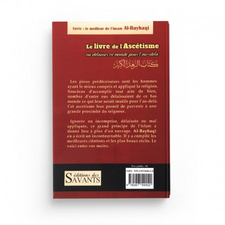 LE LIVRE DE L'ASCÉTISME OU DÉLAISSER CE MONDE POUR L'AU-DELÀ - AL BAYHAQI - EDITIONS DES SAVANTS