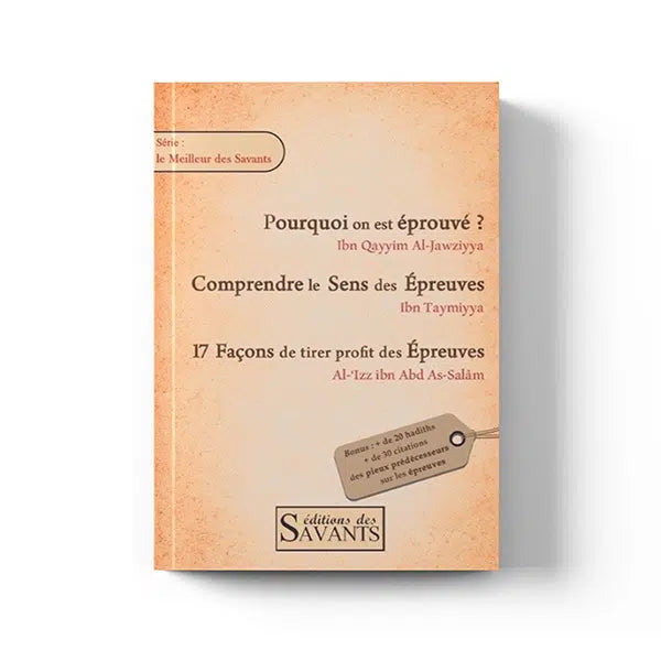 Pourquoi on est éprouvé ? – Ibn al Qayyim
