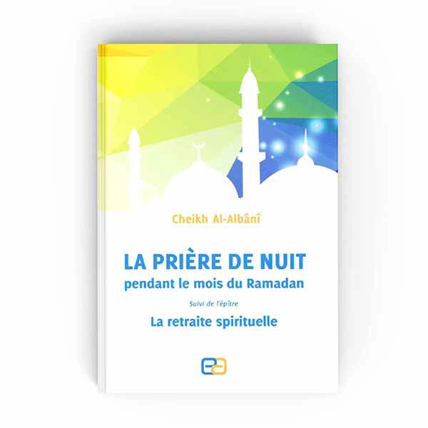 La Prière De Nuit Pendant Le Mois De Ramadan