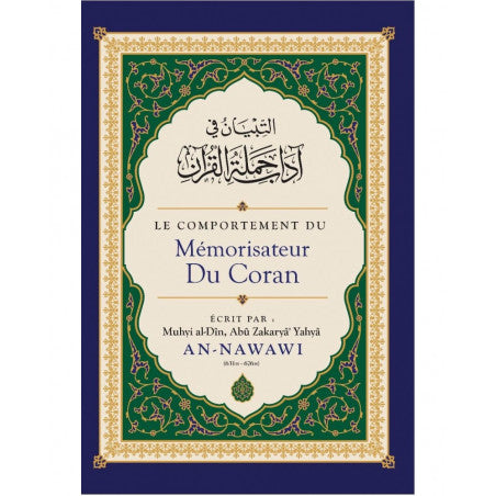 Le Comportement Du Mémorisateur Du Coran, De Muhyi Al-Dîn Abu Zakaryâ' Yahyâ AN-NAWAWI