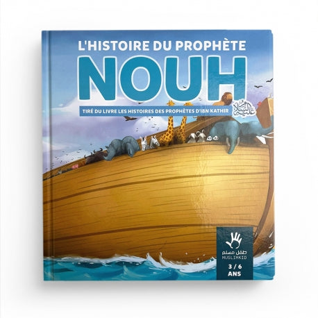 L’HISTOIRE DE NOUH - 3/6ANS