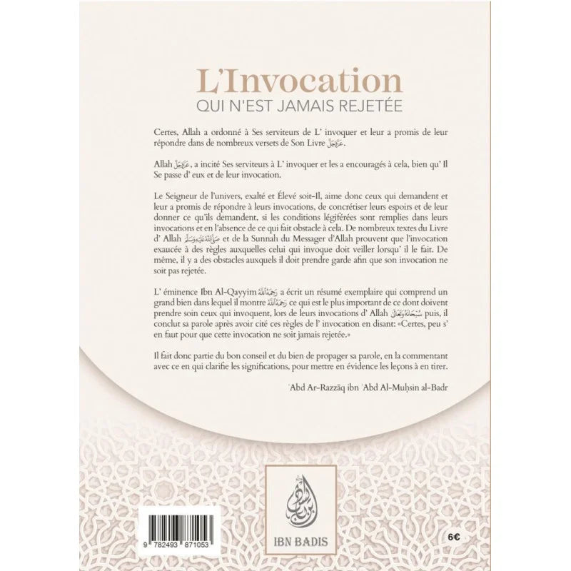 L'invocation qui n'est jamais rejetée - ʿAbd Ar-Razzāq al-Badr - Ibn Badis