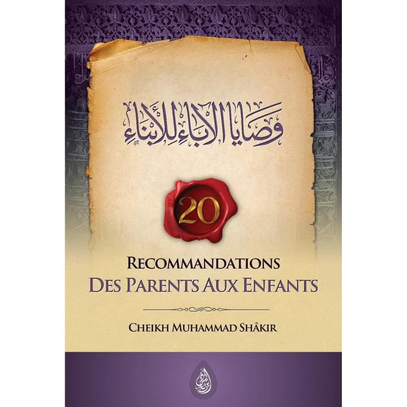 Recommandations des parents aux enfants - Muhammad Shâkir - Ibn Badis