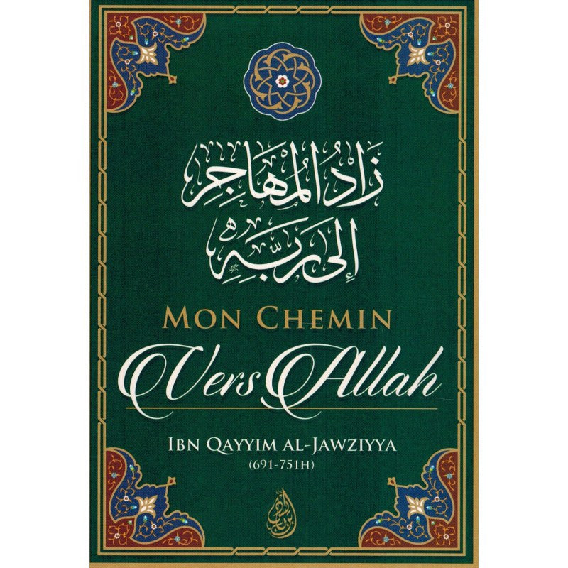 Mon Chemin Vers Allah, De Ibn Qayyim Al-Jawziyya