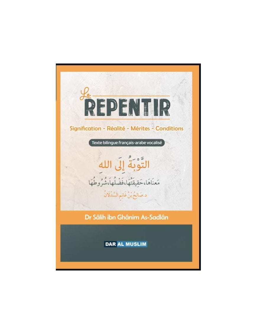 Le repentir - Salih Ibn Ghanim As-Sadlan