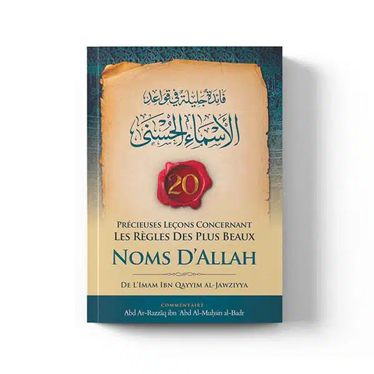 20 Précieuses Leçons Concernant Les Règles Des Plus Beaux Noms D'Allah- Ibn Badis