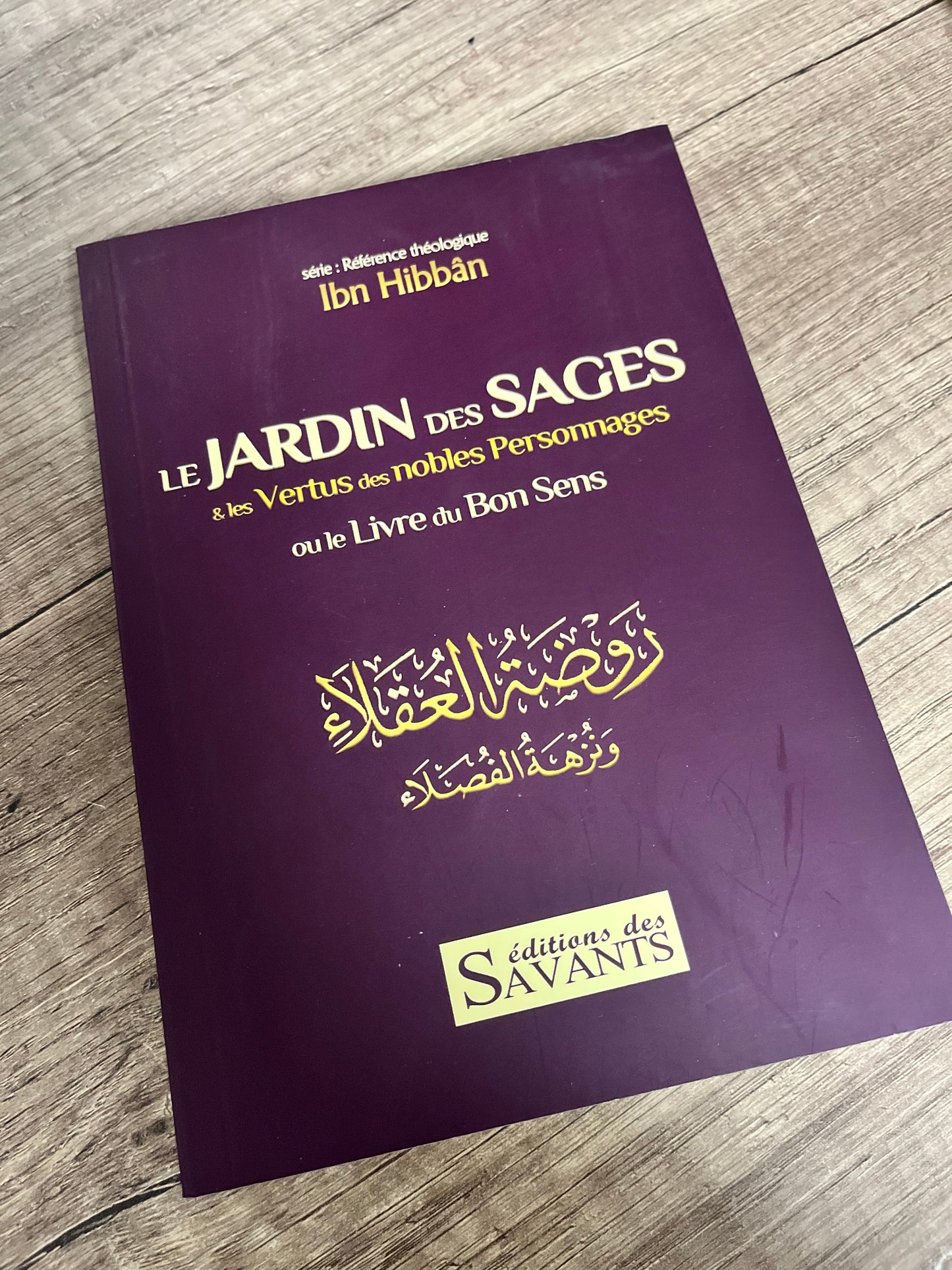 Le jardin des sages et les vertus des nobles personnages – Avec défaut