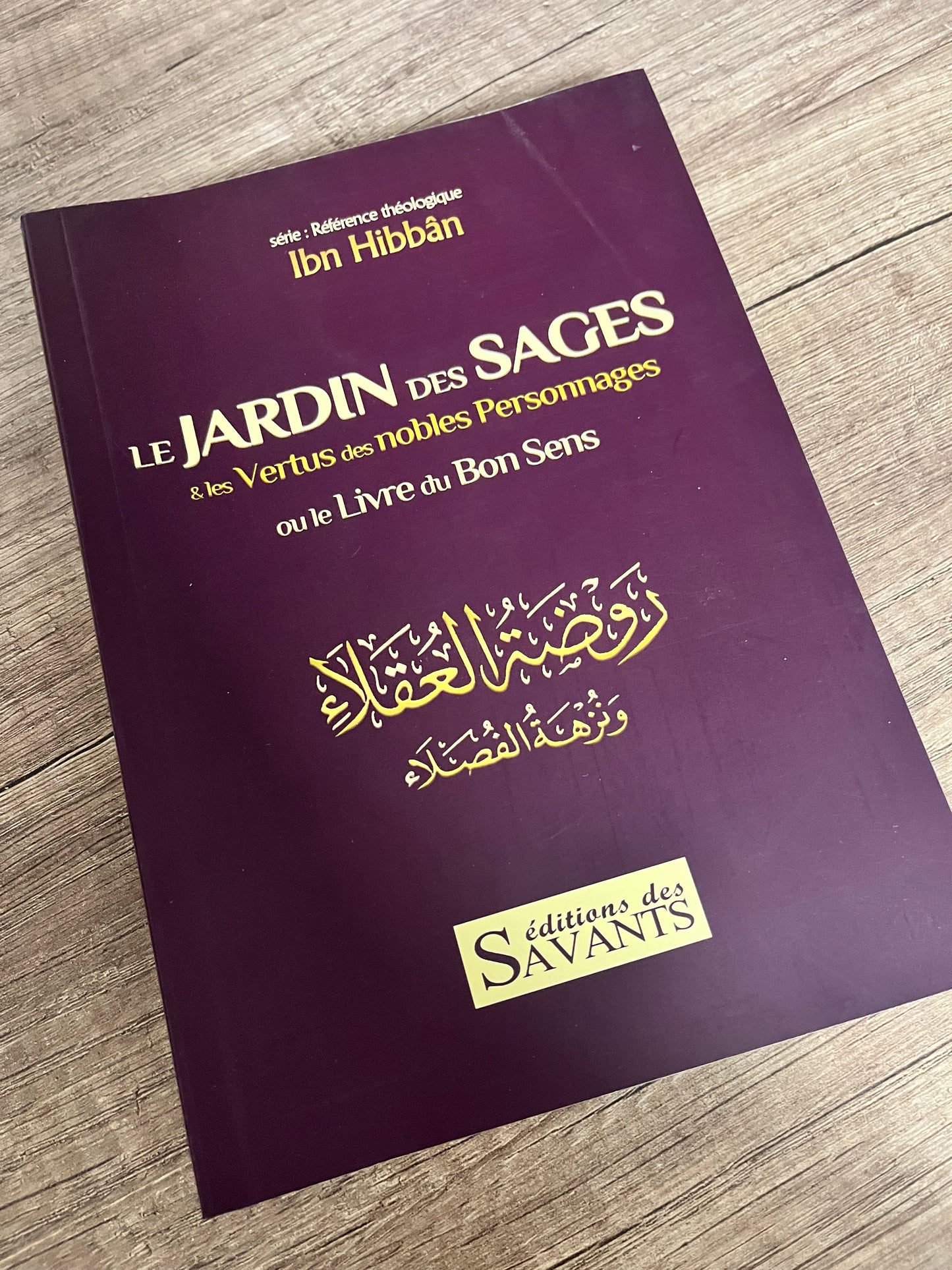 Le jardin des sages et les vertus des nobles personnages – Avec défaut