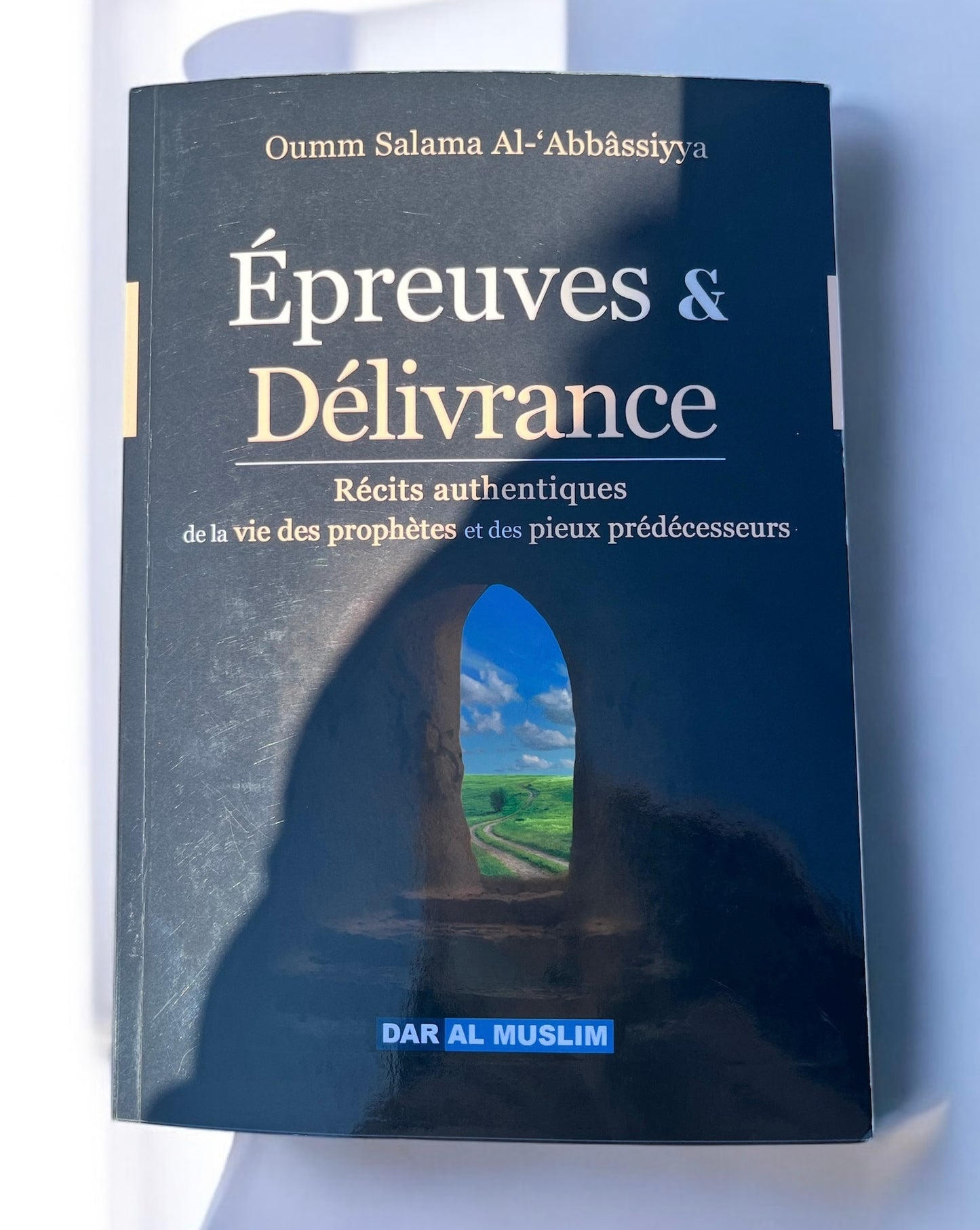 Épreuves et délivrance