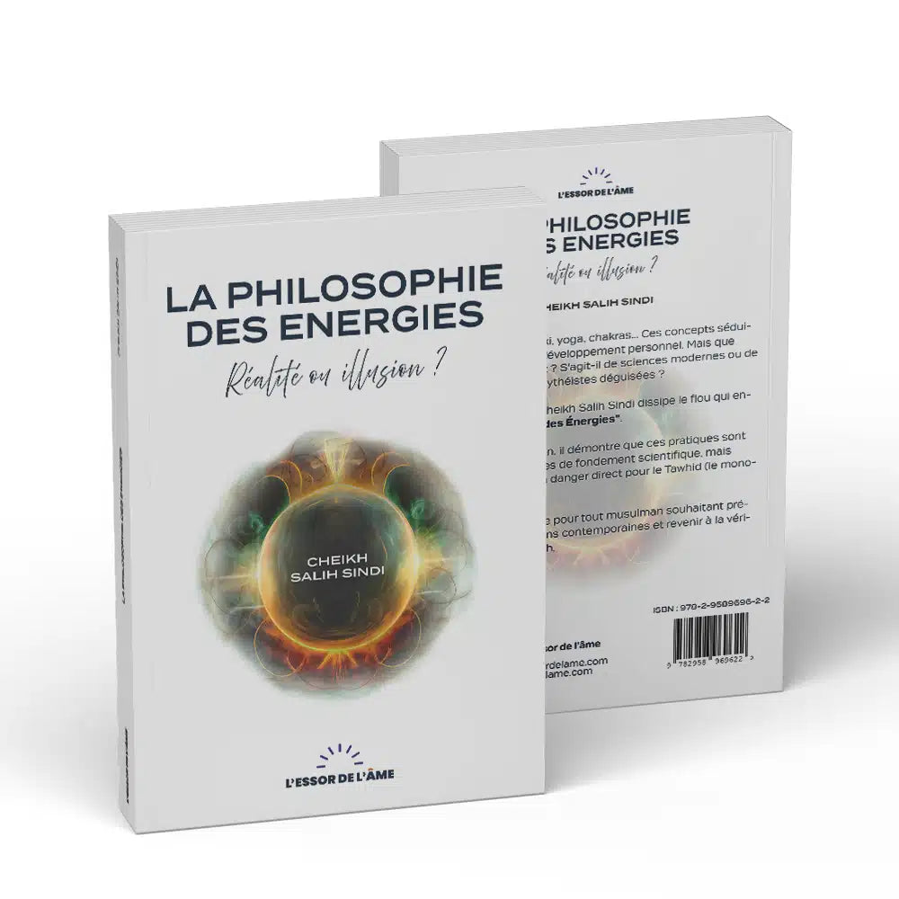 La Philosophie des énergies : réalité ou illusion ? – Cheikh Sindi