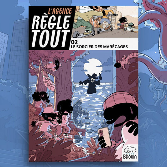 Agence Règle Tout, Le Sorcier Des Marécages - Tome 2