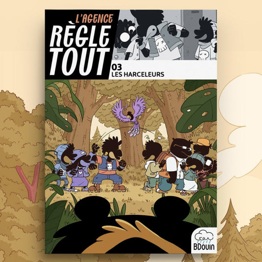 Agence Règle Tout, Les Harceleurs - Tome 3