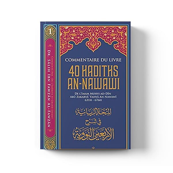 Commentaire Du Livre 40 Hadiths An-Nawawi - Ibn Badis