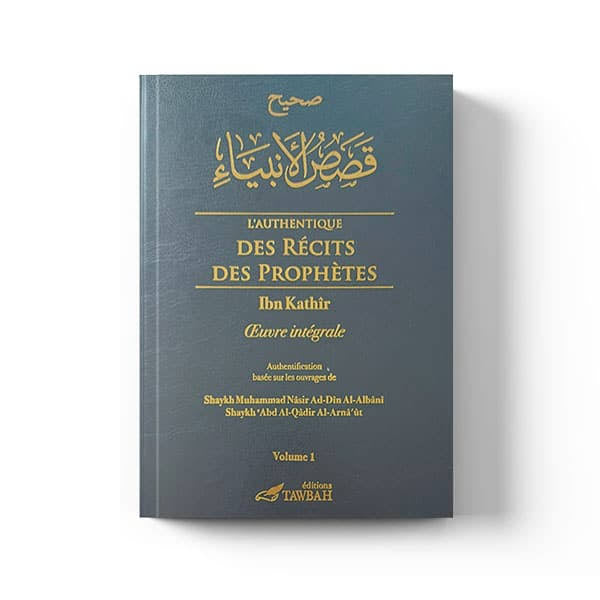 L'Authentique des Récits des Prophètes (2 volumes) - Édition Tawbah
