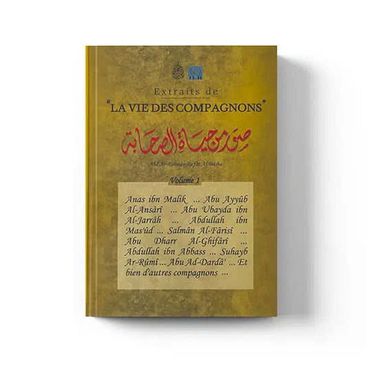 Extraits de "La vie des compagnons" VOLUME 1 (Abd Ar-Rahman Ra'fat Al-Basha) - Édition Pieux Prédécesseurs