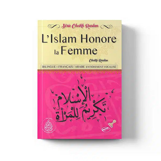 L'Islam Honore la femme - Cheikh Raslan