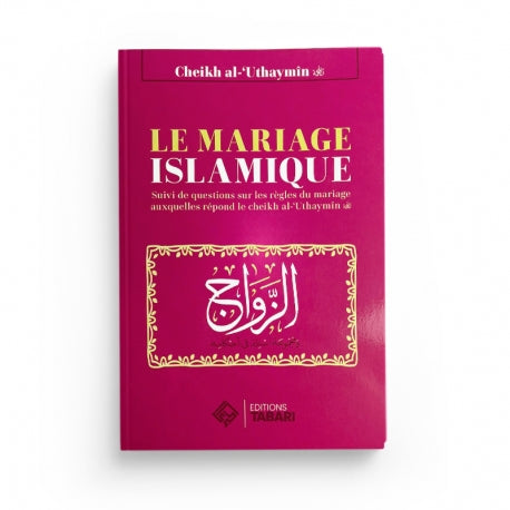 LE MARIAGE ISLAMIQUE - EDITIONS TABARI