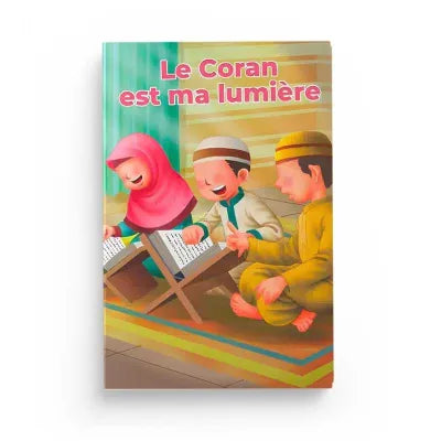 LE CORAN EST MA LUMIÈRE - Édition Betterkids