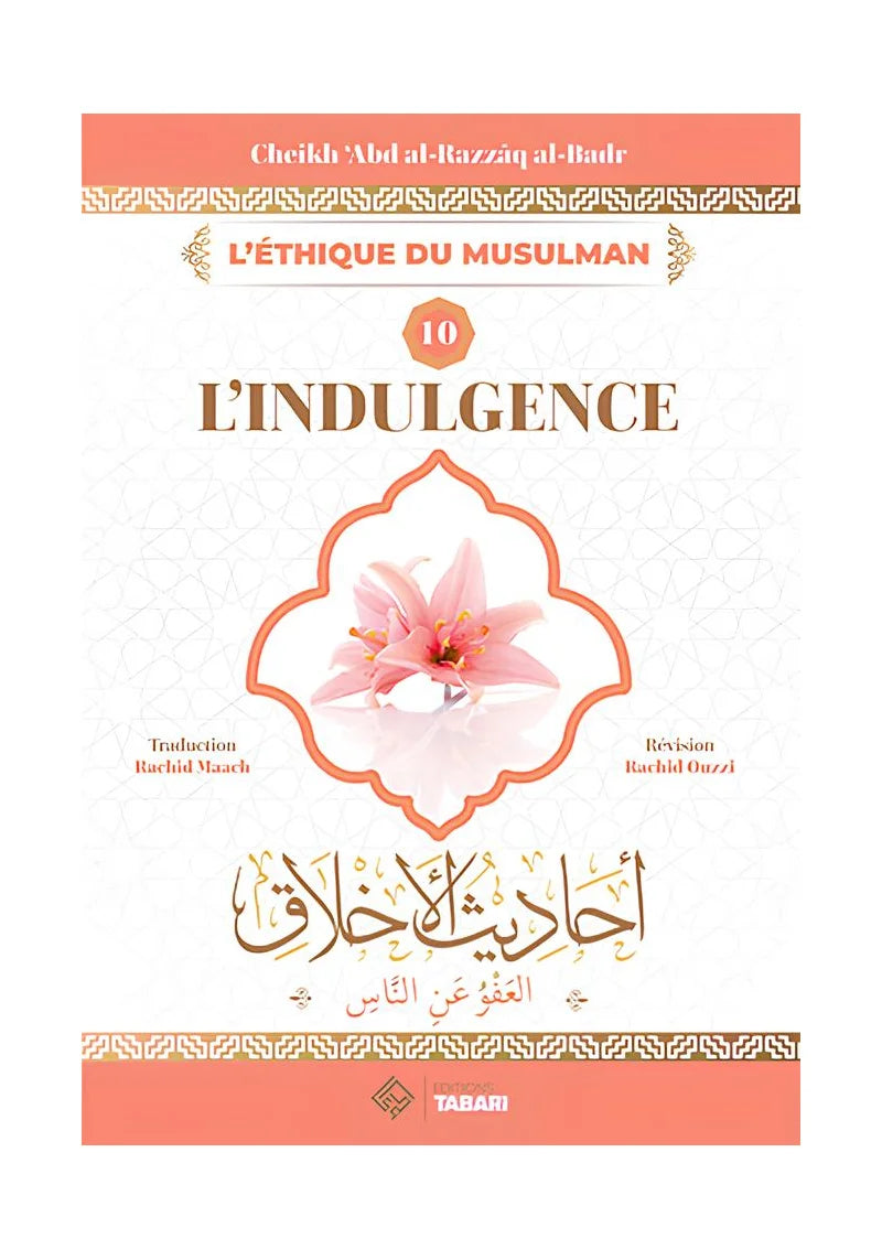 L'indulgence - cheikh Abd Al Razzaq Al Badr - Édition Tabari