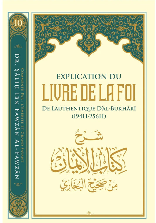 Explication Du Livre De La Foi De L'authentique D'Al-Bukhari