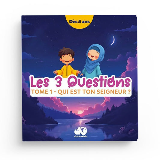 Les 3 questions - Tome 1 : Qui est ton Seigneur ? Qalamkidz